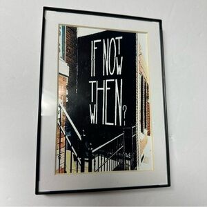 Wall Art If not now when?